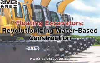 Floating Excavators: Revolutionizing Water-Based Construction